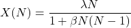 \[X(N) = \frac{\lambda N}{1 + \beta N (N-1)}\]